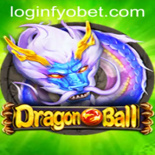 Explore the DragonBall Game and Fyobet PH Login Features