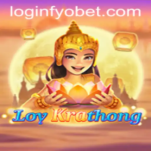 Exploring LoyKrathong and fyobet PH Login