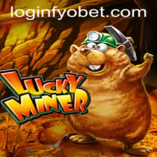 Exploring the Exciting World of LuckyMiner and the Convenience of Fyobet PH Login
