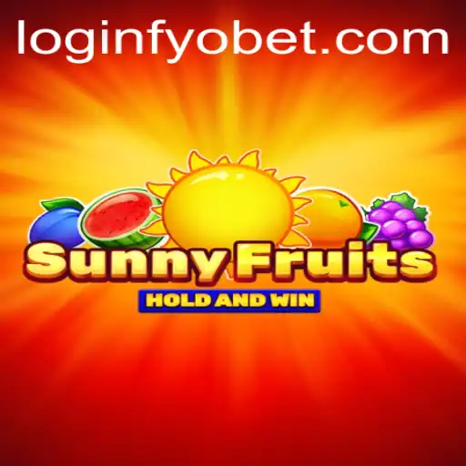 Exploring SunnyFruits and Navigating FYOBET PH Login